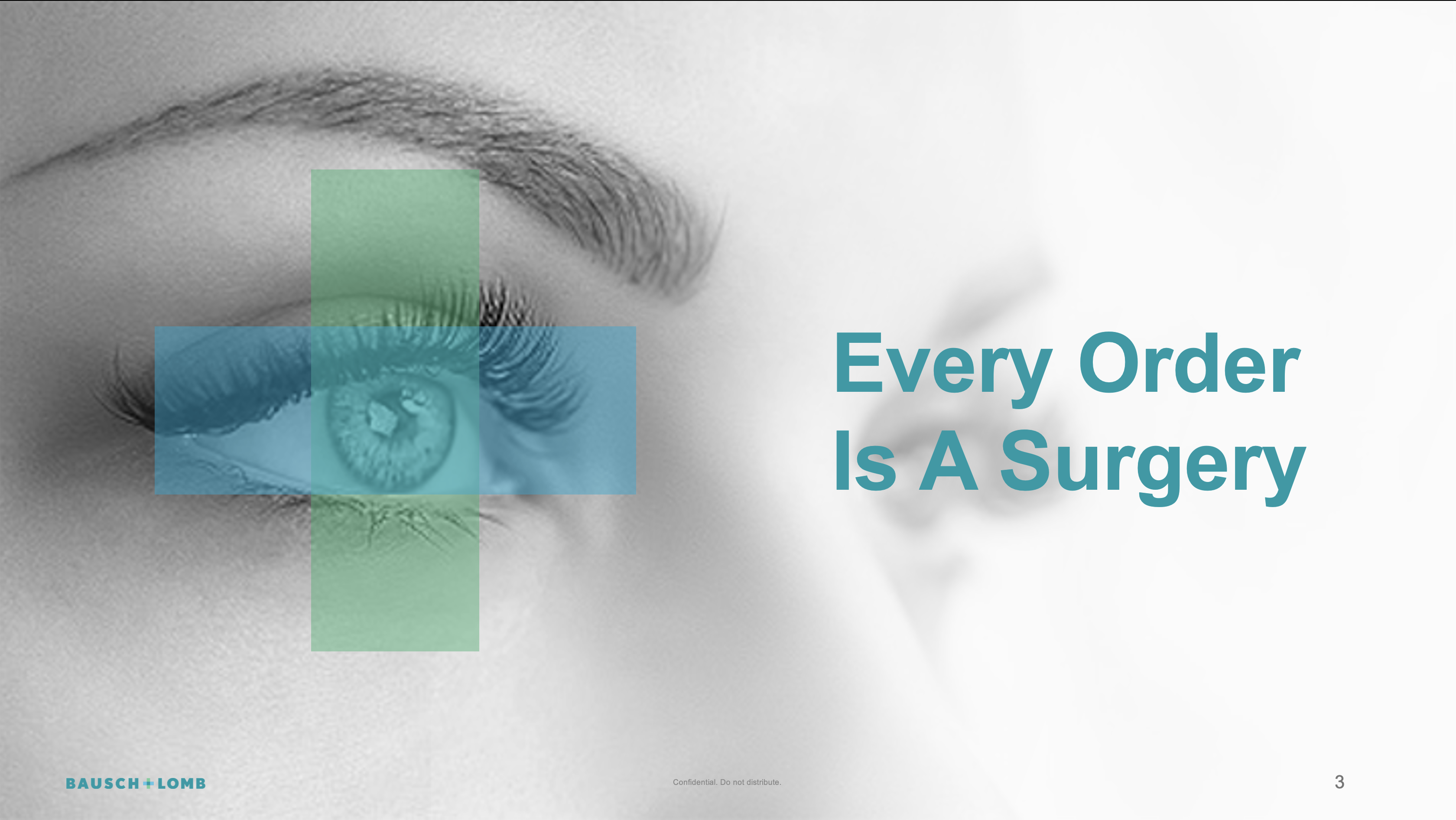 Bausch + Lomb training slide with the phrase Every Order Is A Surgery